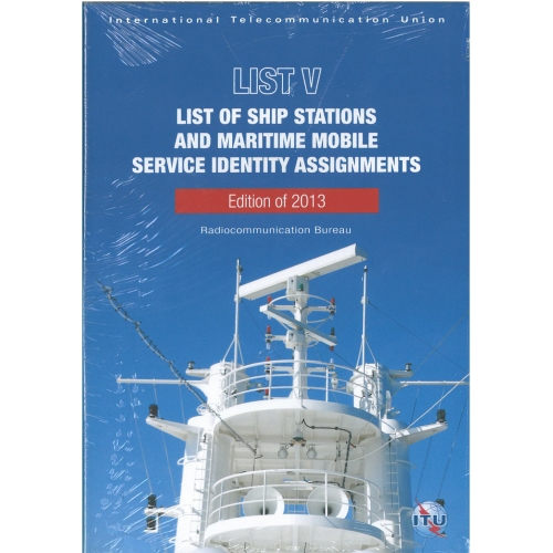 List V List of Ship Stations and Maritime Mobile Service Identity