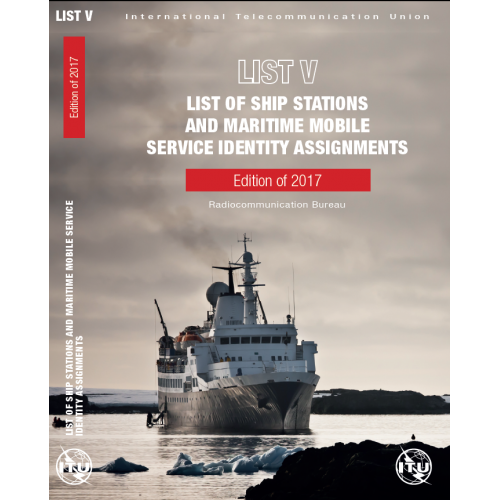 List V List of Ship Stations and Maritime Mobile Service Identity