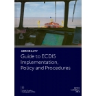 ADMIRALTY Guide to ECDIS Implementation, Policy and Procedures, 2nd Edition 2016