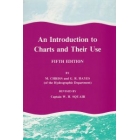 An Intoduction to Charts and Their Use, 5th Edition 1995
