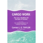 Cargo Work, the Care, Handling & Carriage of Cargoes, 12th Edition