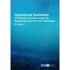 I583E - Operational Guidelines on Sunken and Submerged Oil Assessment and Removal Techniques, 2016 Edition I583E - Operational Guidelines on Sunken and Submerged Oil Assessment and Removal Techniques, 2016 Edition