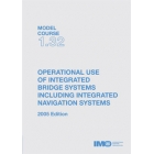T132E - Model course: Use of Integrated Bridge Systems, 2005 Edition