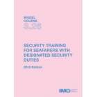 T326E - Model course: Security Training for DSD Seafarers, 2012 Edition