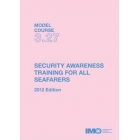 T327E - Model course: Security Awareness Training for all Seafarers, 2012 Edition