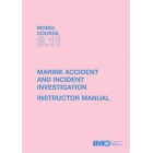 TA311E - Model course: Marine Accident & Incident Investigation, 2000 Edition