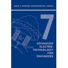 Reed's Vol 7: Advanced Electrotechnology 