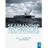 Seamanship Techniques - Shipboard and Marine Operations, 4th Edition