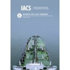 Double Hull Oil Tankers: Guidelines for Surveys, Assessment and Repair of Hull Structures 2nd Edition 2020