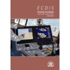 ECDIS Passage Planning and Watchkeeping, 2020 Edition ECDIS Passage Planning and Watchkeeping, 2020 Edition