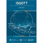 ISGOTT - International Safety Guide for Oil Tankers and Terminals, 6th Edition
